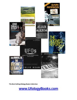 The Best Selling Ufology Books Collection


              www.UfologyBooks.com
 