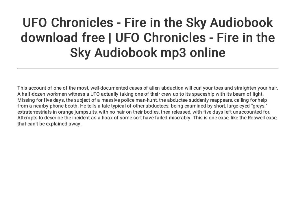 UFO Chronicles Fire In The Sky Audiobook Download Free UFO