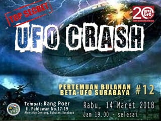 UFO Incident – UFO Crash
BETA-UFO Indonesia
 
