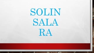 SOLIN
SALA
RA
 
