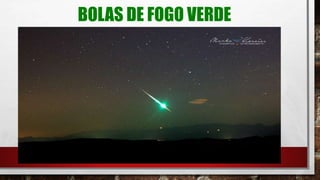 BOLAS DE FOGO VERDE
 