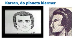 Karran, do planeta klermer
 