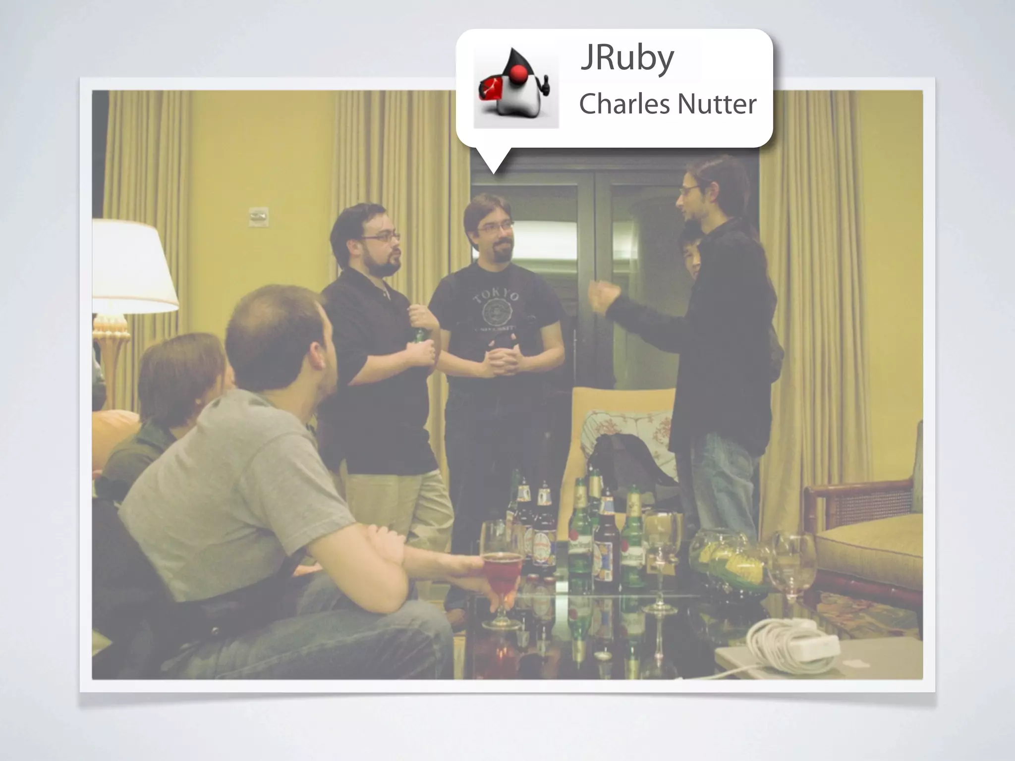 JRuby
Charles Nutter
 