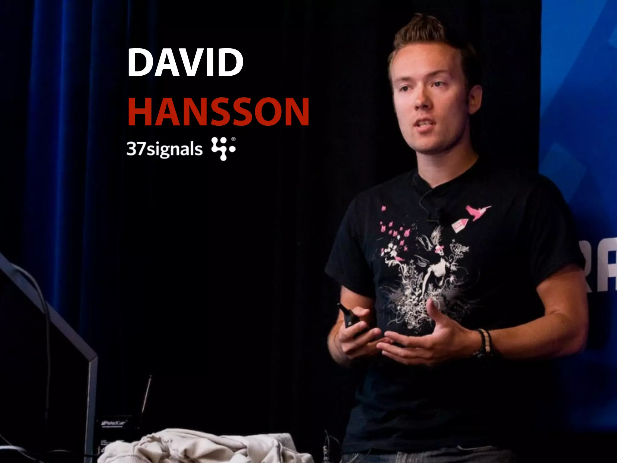 DAVID
HANSSON
 
