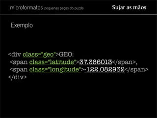 Microformatos - pequenas peças do puzzle
