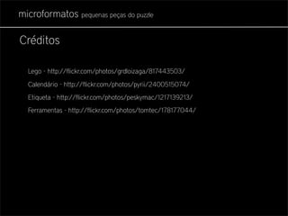 Microformatos - pequenas peças do puzzle
