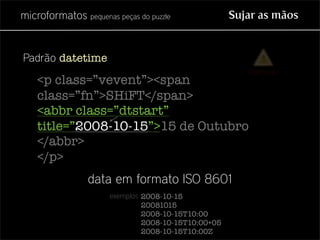 Microformatos - pequenas peças do puzzle