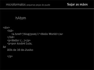 Microformatos - pequenas peças do puzzle
