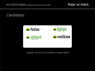 Microformatos - pequenas peças do puzzle