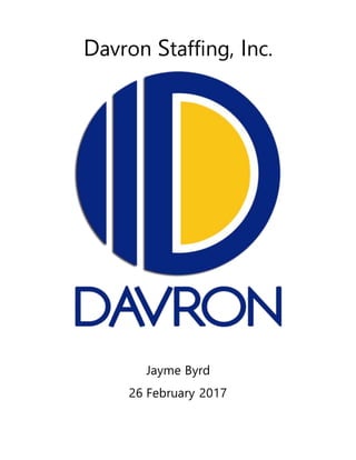 Davron Staffing, Inc.
Jayme Byrd
26 February 2017
 