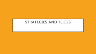 STRATEGIES AND TOOLS
 