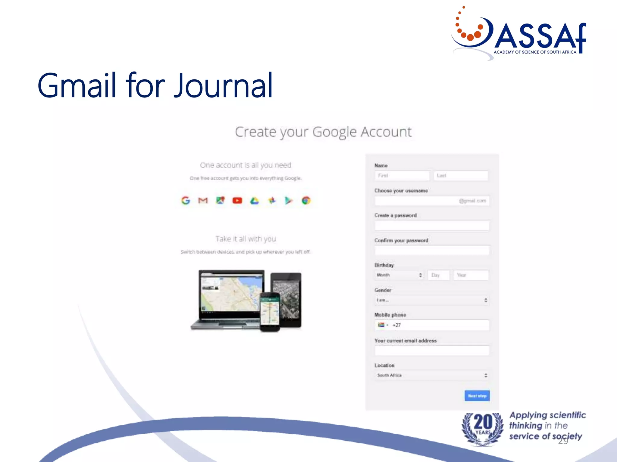 Gmail for Journal
29
 