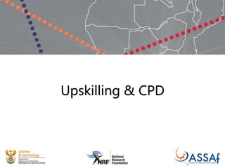 Upskilling & CPD
 
