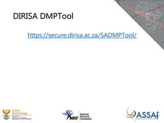 DIRISA DMPTool
https://secure.dirisa.ac.za/SADMPTool/
 