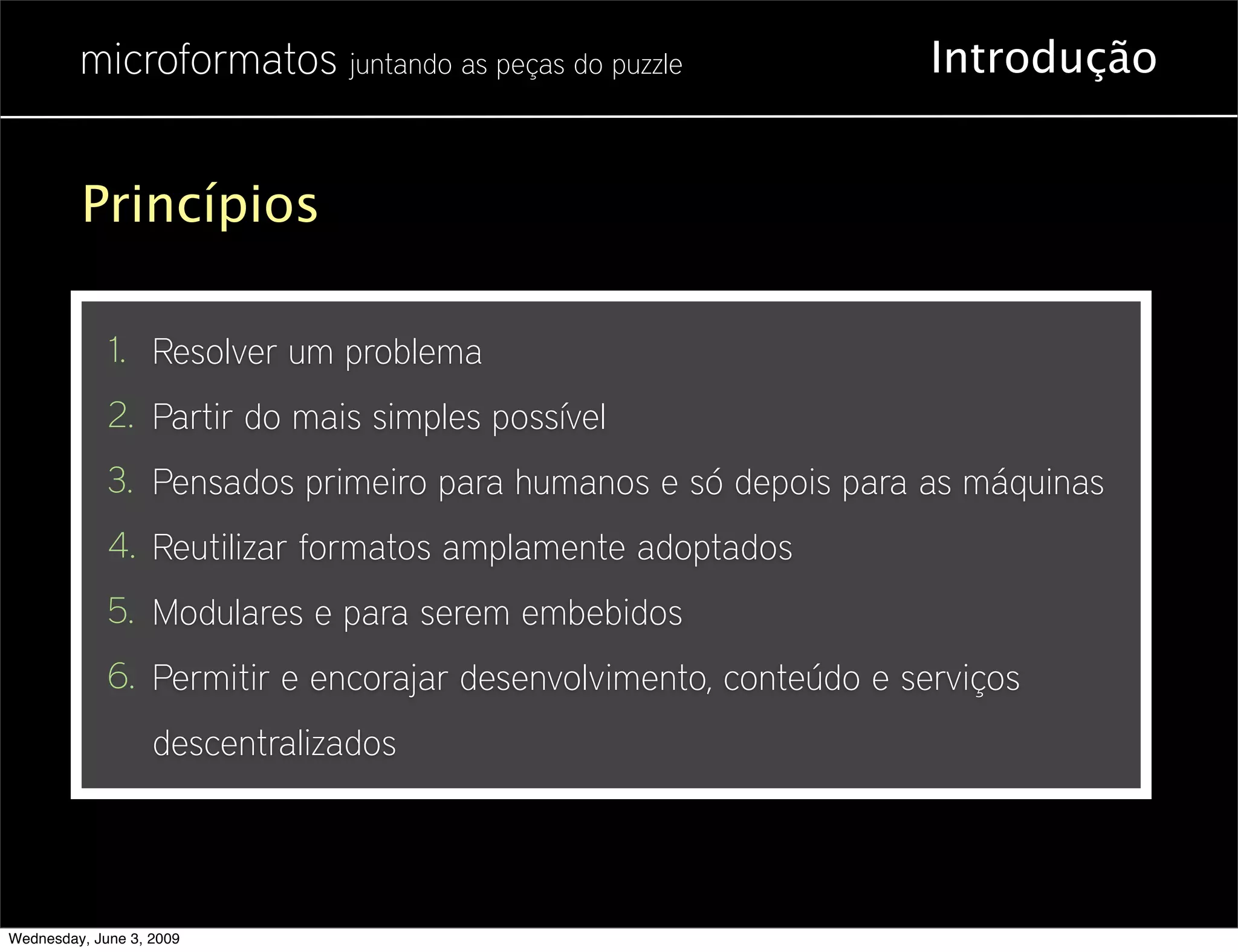 Microformatos - 2009 - Juntando as Peças do Puzzle