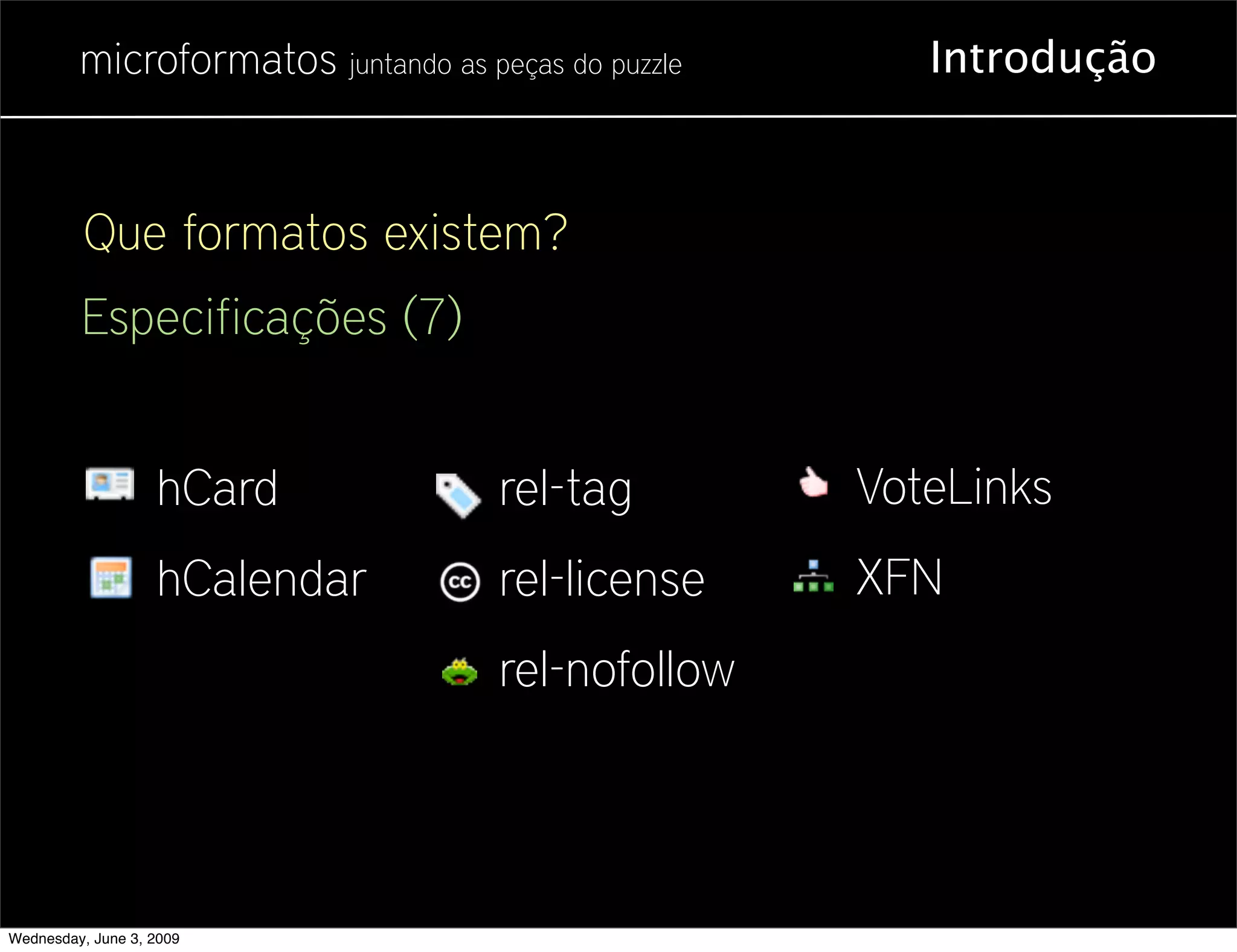 Microformatos - 2009 - Juntando as Peças do Puzzle