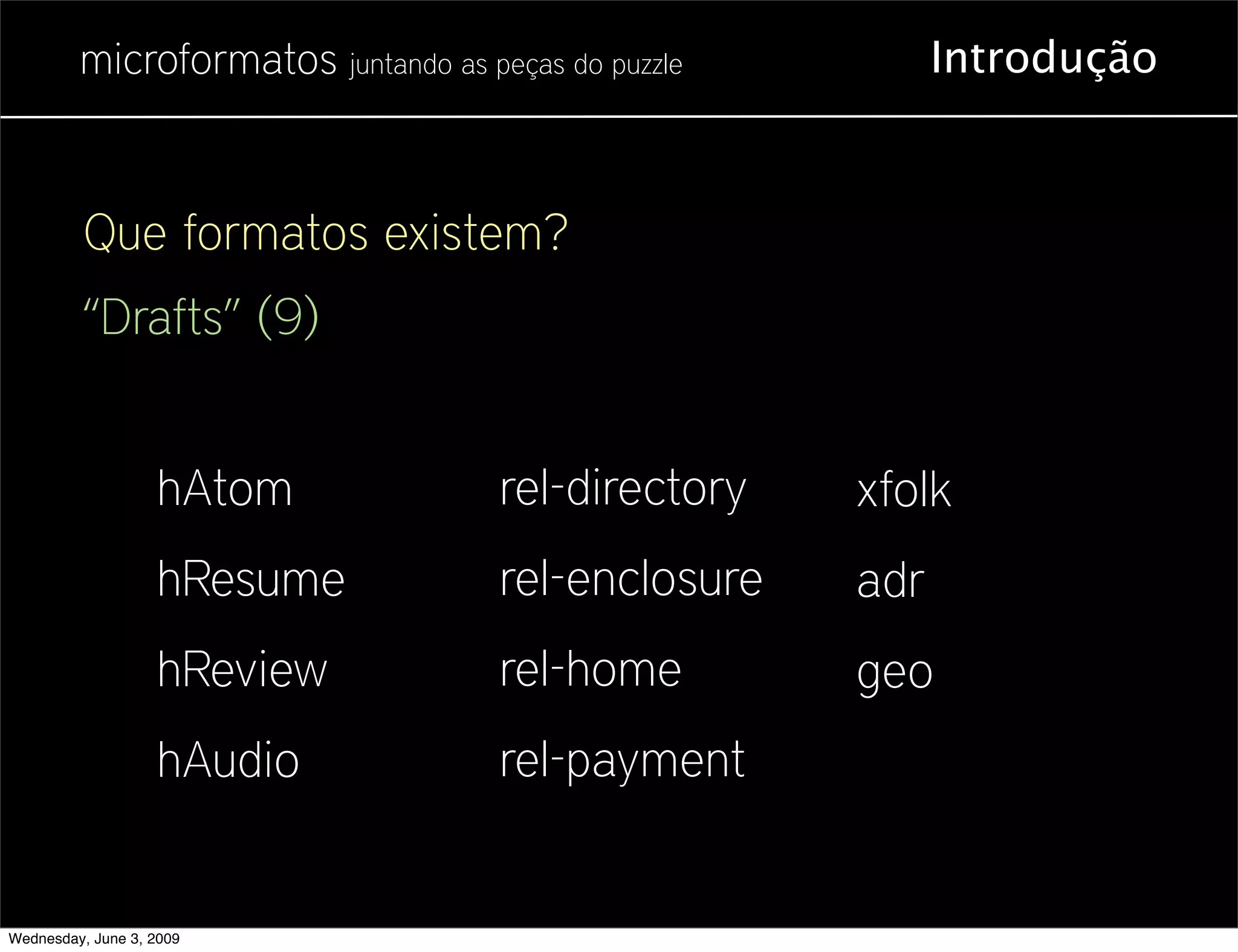 Microformatos - 2009 - Juntando as Peças do Puzzle