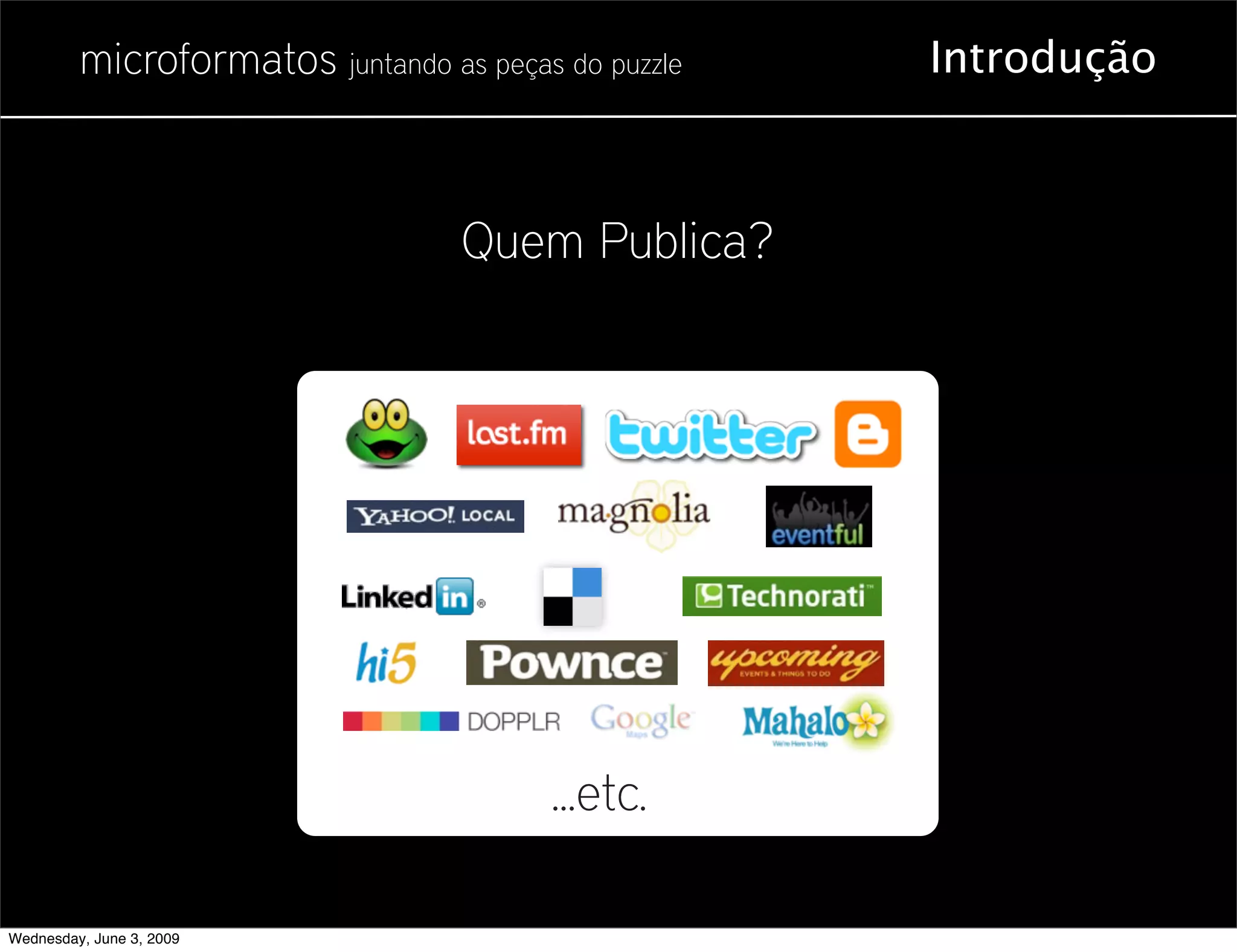 Microformatos - 2009 - Juntando as Peças do Puzzle