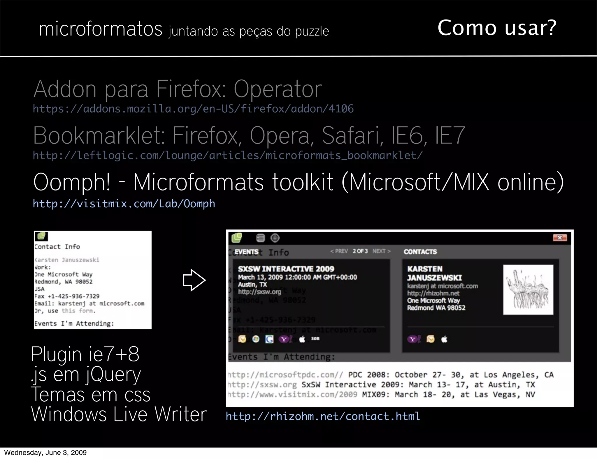 Microformatos - 2009 - Juntando as Peças do Puzzle