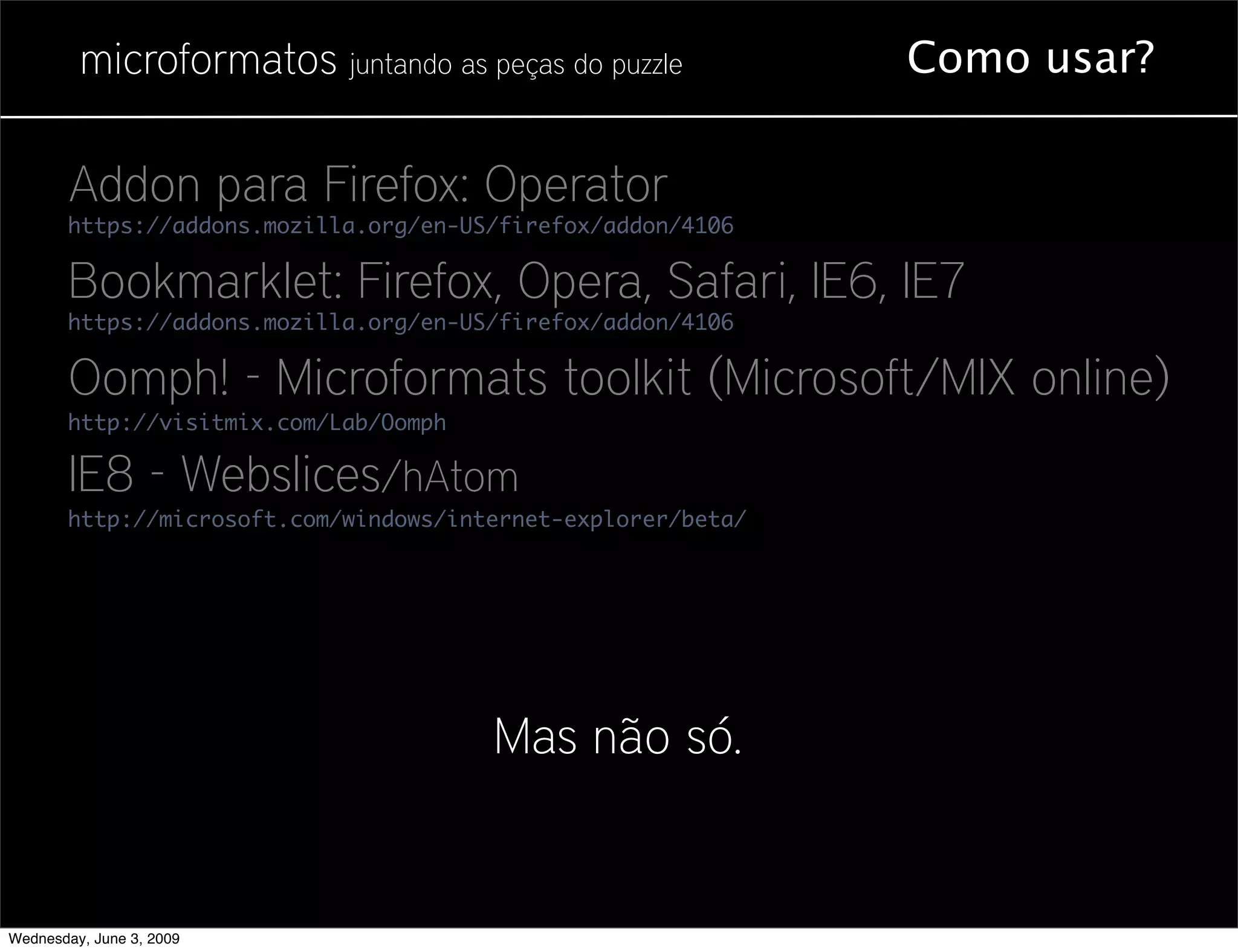 Microformatos - 2009 - Juntando as Peças do Puzzle