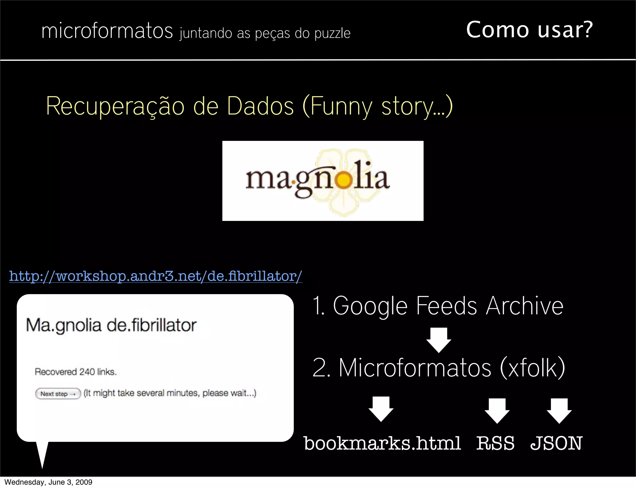 Microformatos - 2009 - Juntando as Peças do Puzzle