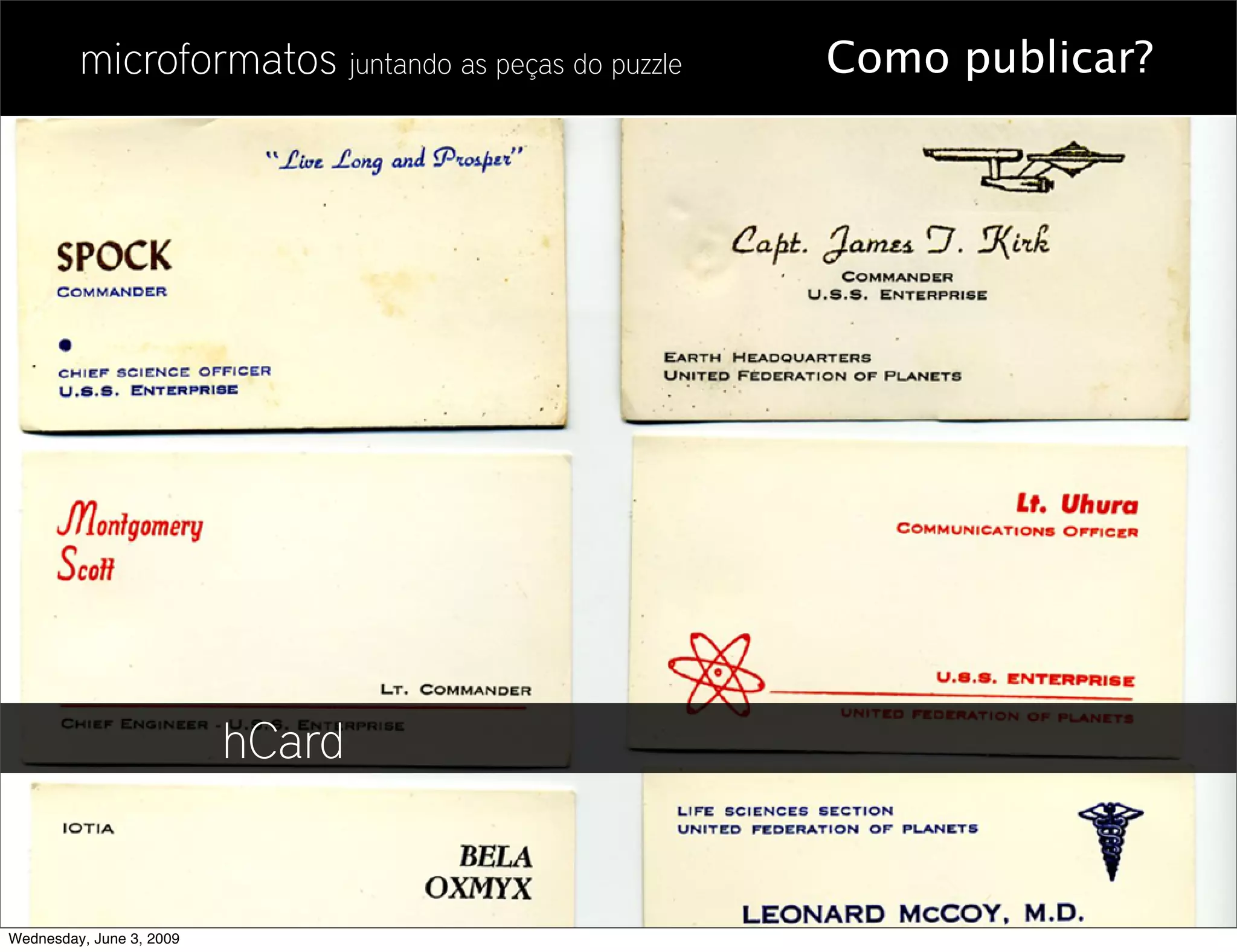 Microformatos - 2009 - Juntando as Peças do Puzzle