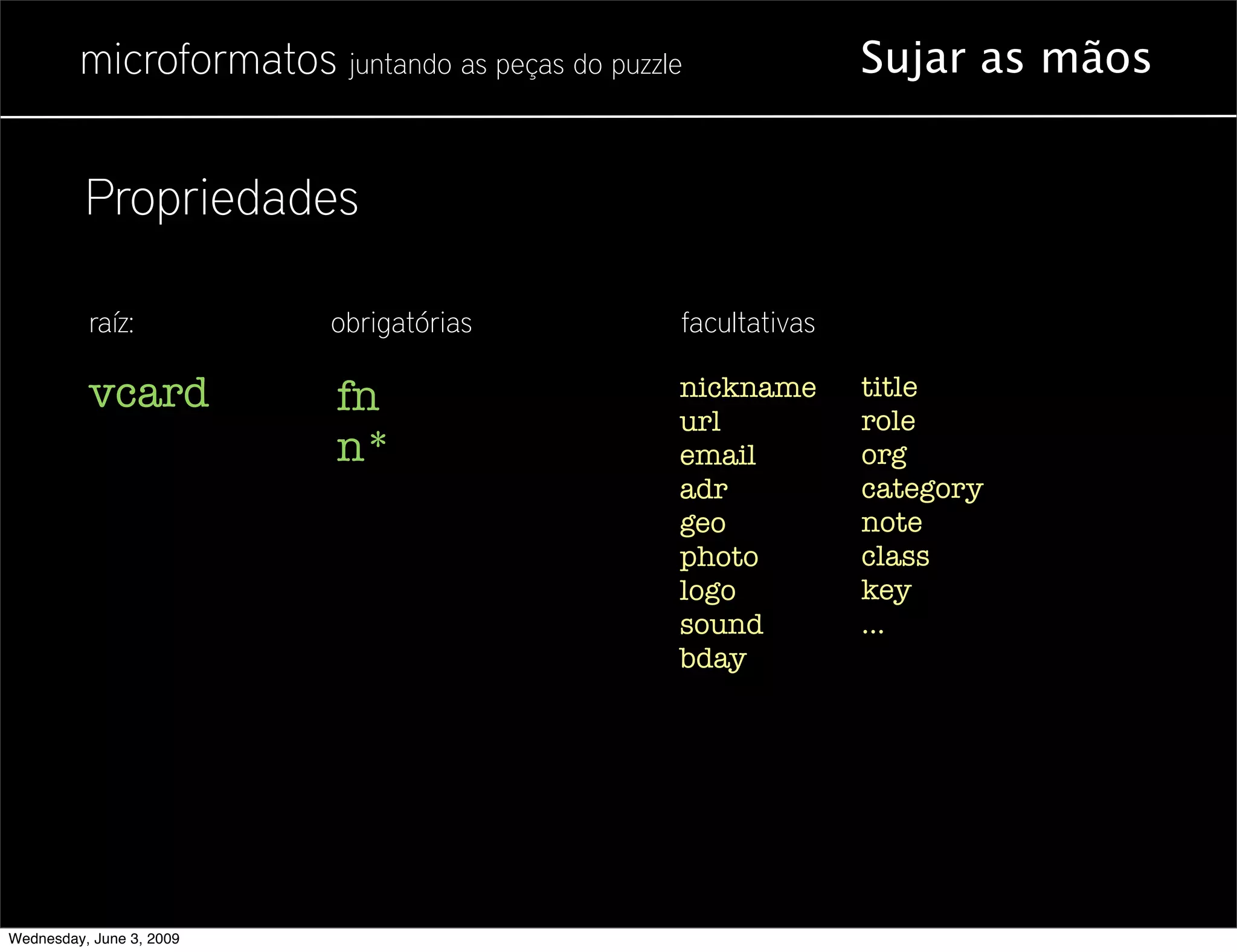 Microformatos - 2009 - Juntando as Peças do Puzzle