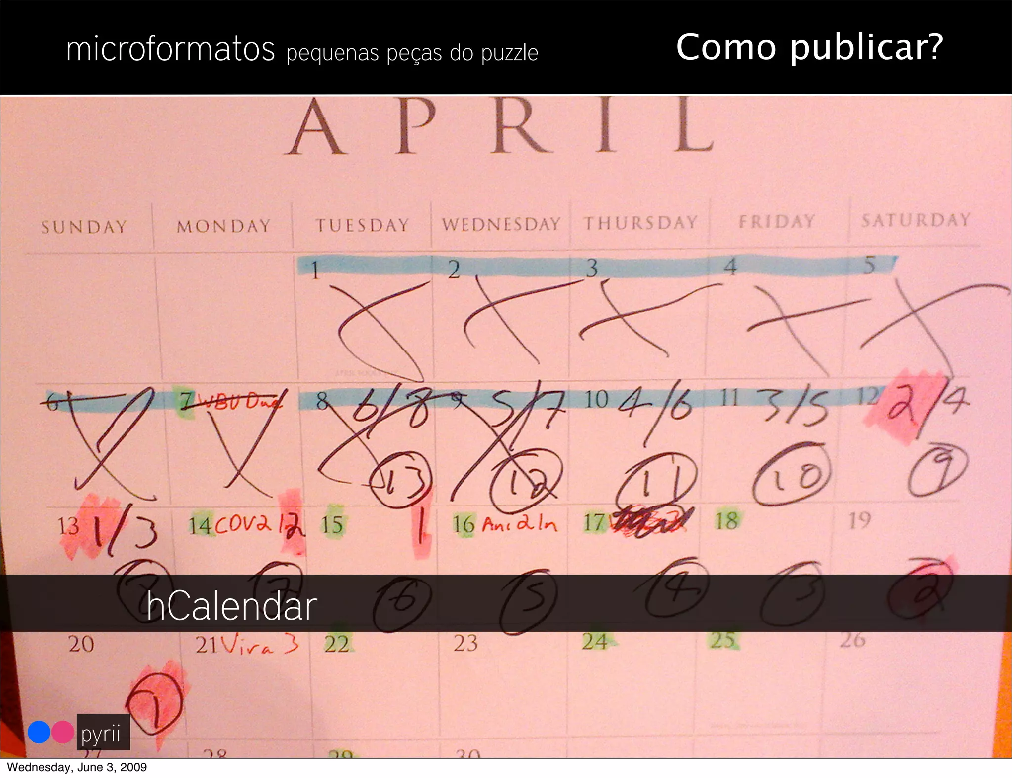 Microformatos - 2009 - Juntando as Peças do Puzzle