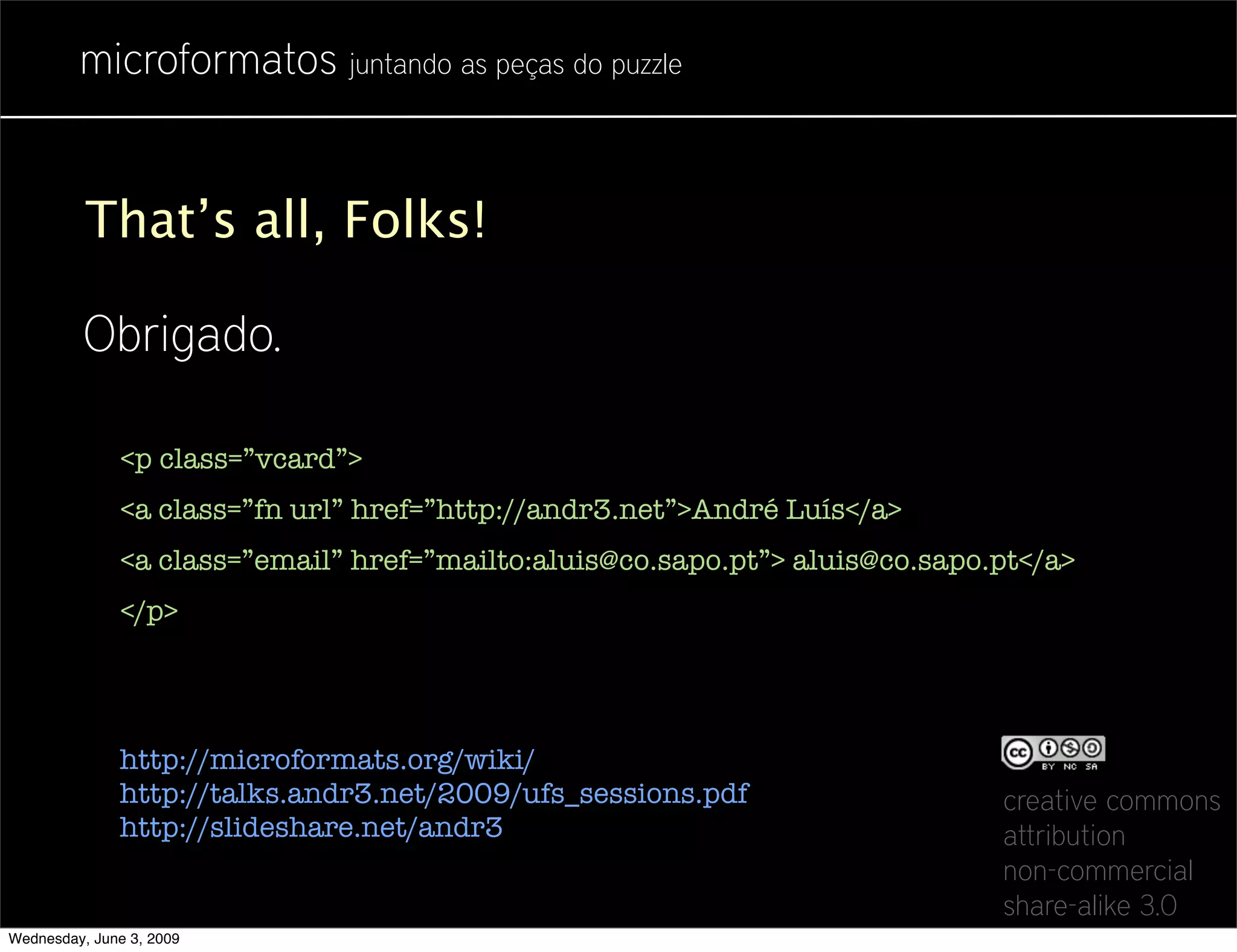 Microformatos - 2009 - Juntando as Peças do Puzzle