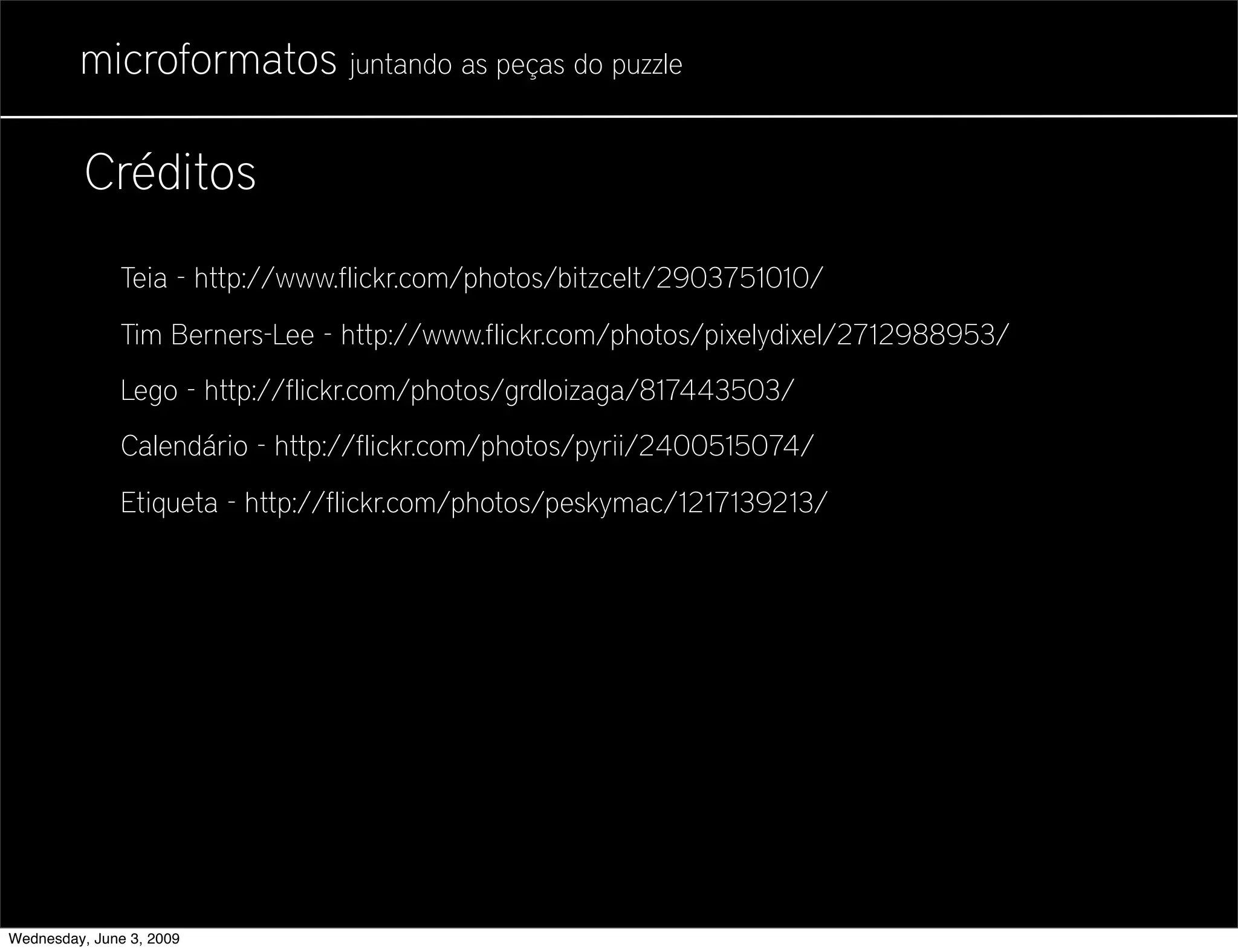 Microformatos - 2009 - Juntando as Peças do Puzzle