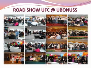 ROAD SHOW UFC @ UBONUSS

 