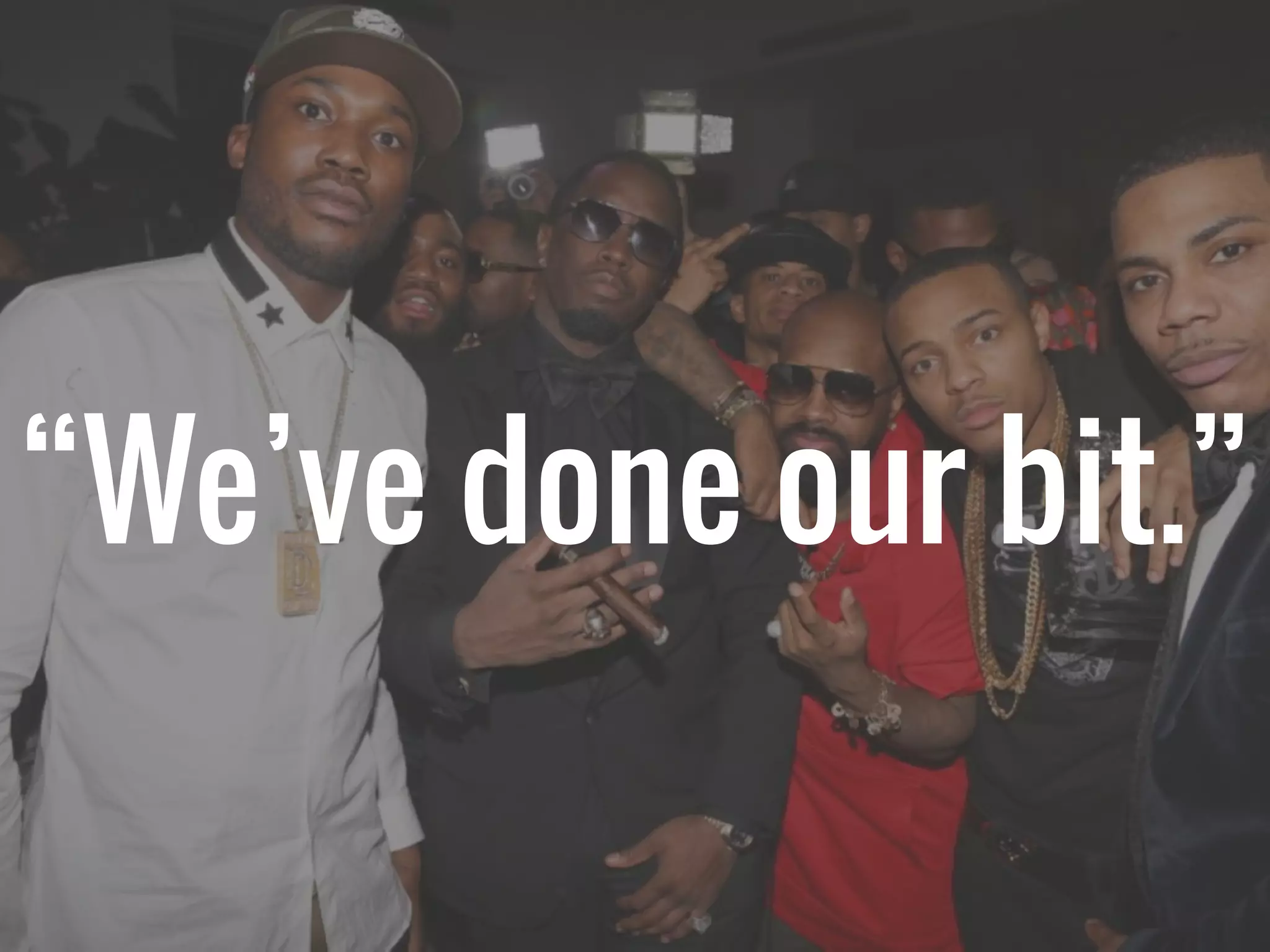 “We’ve done our bit.”
 