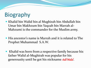 Walid Class Famous Personality - Khalid Al-Walid | PPTX
