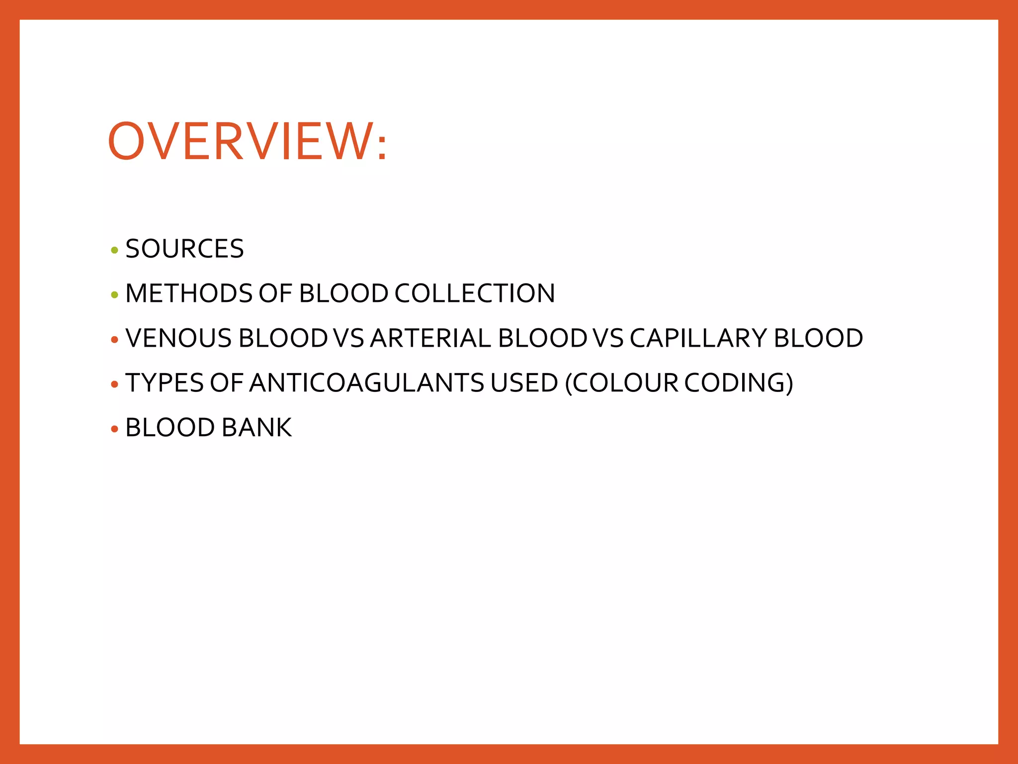 Blood collection and anticoagulants | PPTX