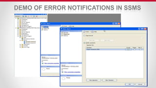 DEMO OF ERROR NOTIFICATIONS IN SSMS
 