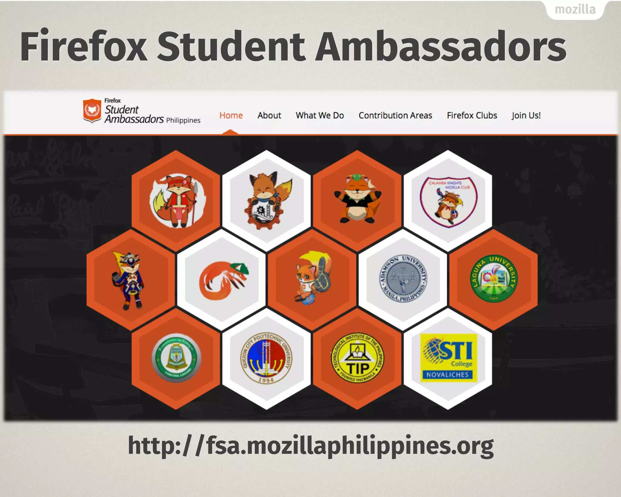 Firefox Student Ambassadors 
http://fsa.mozillaphilippines.org 
 