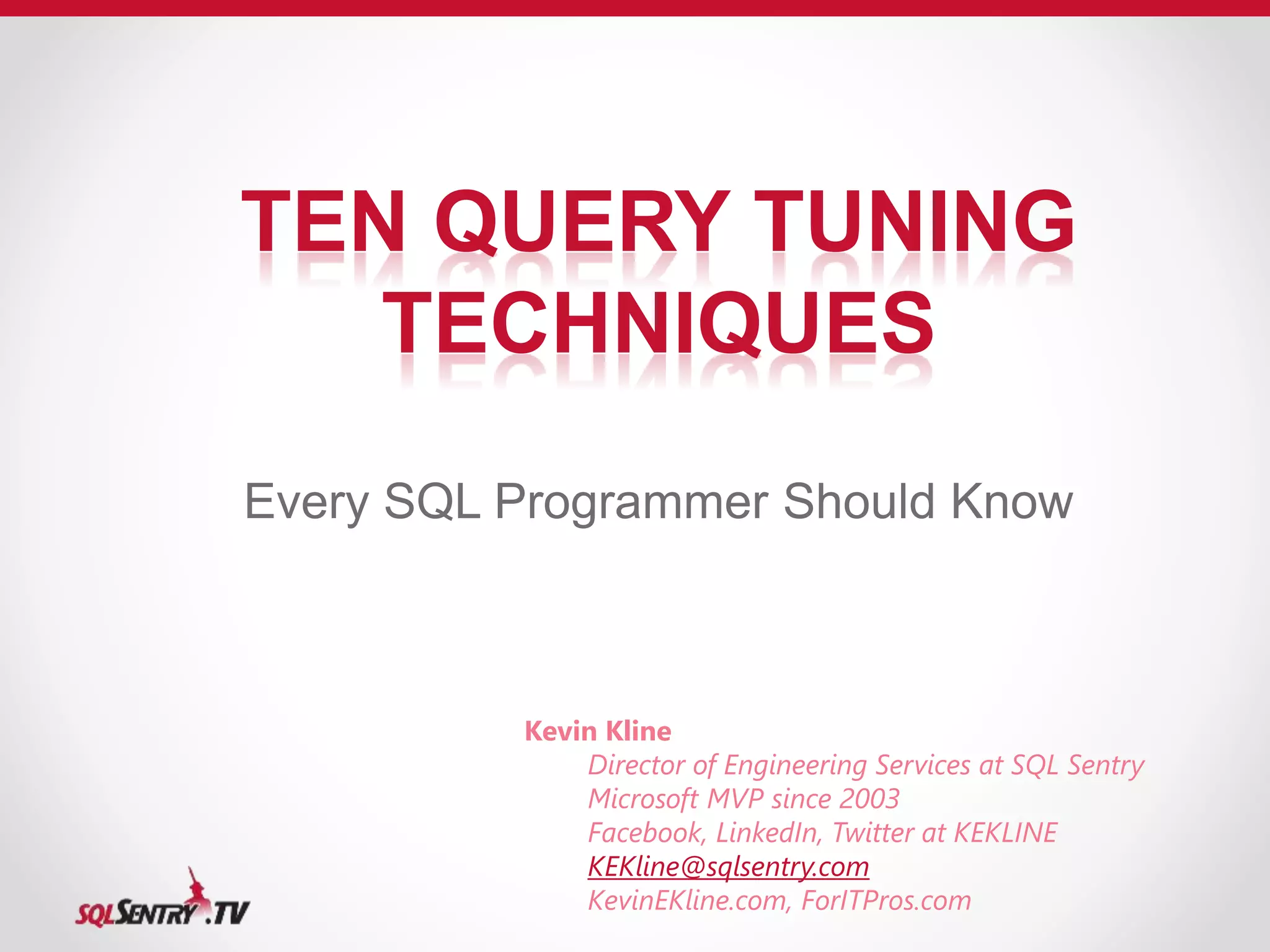 Ten query tuning techniques every SQL Server programmer should know | PPTX image.
