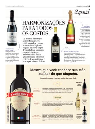 www.universogastronomico.com.br                                                    Edição 25 | Ano 2 •   15

Cortador de laCre
Além de prático, retira o chumbo que em
contato com o vinho pode oxidá-lo.




                             Harmonizações
                             para todos
                                                                                                 MADAME
                                                                                            ROUGE BRUT
                                                                                         Uma boa sugestão
                                                                                              é a CODORNA


                             os gostos                                                    RECHEADA COM
                                                                                            FRUTAS SECAS
                                                                                        A codorna tem uma
                                                                                         carne delicada que
                                                                                              com recheio de
                              Da mesma forma que                                       damasco e amêndoas
                              as receitas com aves                                          fica adocicada e
                                                                                              bem saborosa,
                              exóticas podem compor                                    perfeita com um bom
                              um vasto cardápio de                                      Champagne como o
                                                                                            Madame Rouge.

BOURGOGNE
                              opções, devido a ampla
PINOT NOIR                    diversidade de temperos
CONFIT DE PATO
Essa é uma harmonização
                              e apresentações, a            ROSSO DI MONTALCINO
                                                            Harmonização típica brasileira
clássica de um bom Pinot      harmonização destas           “FRANGO CAIPIRA AO MOLHO PARDO”
Noir da Bourgogne. Com                                      Esse tipo de receita confere ao prato um
a coxa de pato assada com     iguarias segue o mesmo        gosto bem forte um toque de especiarias
molho adocicado fica uma
delícia e uma combinação
                              critério de versatilidade e   que combina perfeitamente com um Rosso
                                                            di Montalcino, vinho de bom corpo, bem
muito refinada.               busca por sabores únicos      aromático e agradável.
 