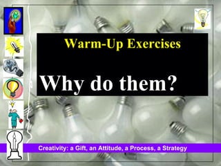 Warm-Up Exercises Why do them? 