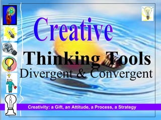 Thinking Tools Divergent & Convergent Creative 