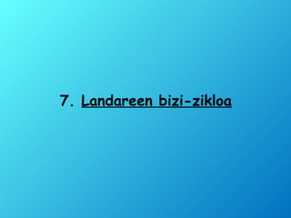 7. Landareen bizi-zikloa
 
