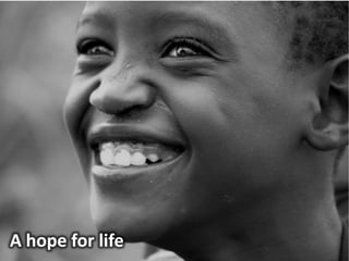 A hope for life