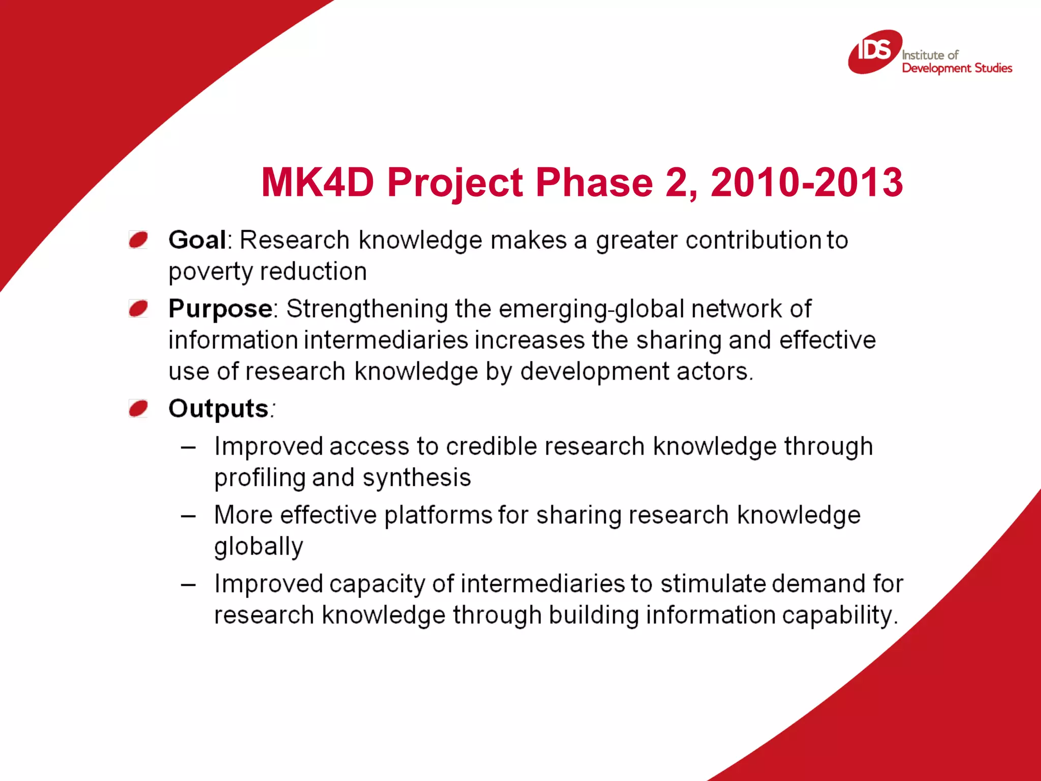 MK4D Project Phase 2, 2010-2013 
