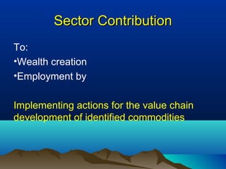 Uganda Government Livestock Sector Prioritization in Uganda under the Agriculture Sector Strategic Plan (ASSP)