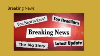 Breaking News
 