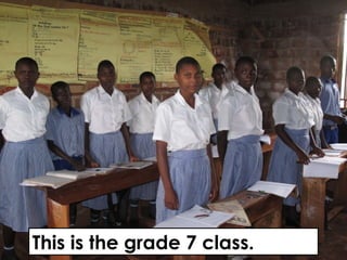 This is the grade 7 class.
 