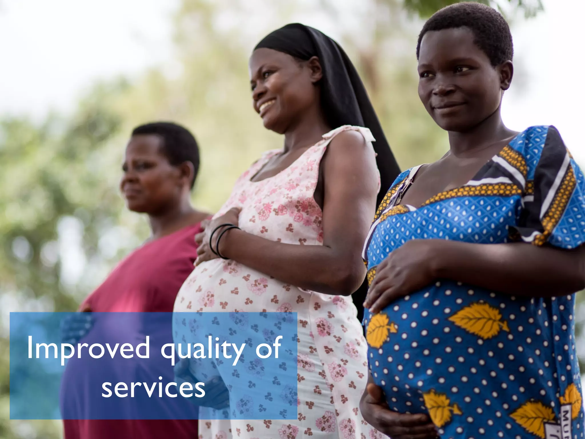 Improved quality of
services
 