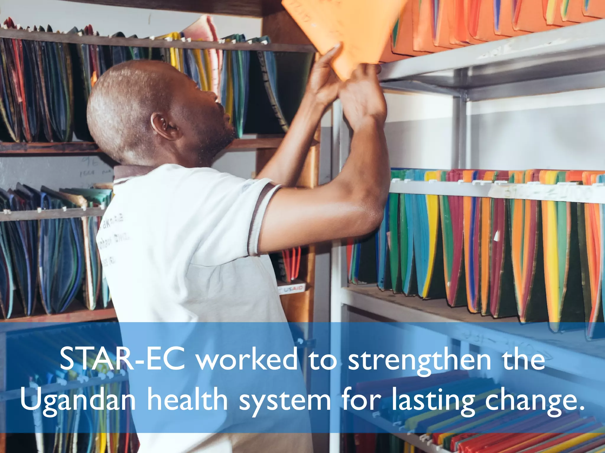 STAR-EC worked to strengthen the
Ugandan health system for lasting change.
 
