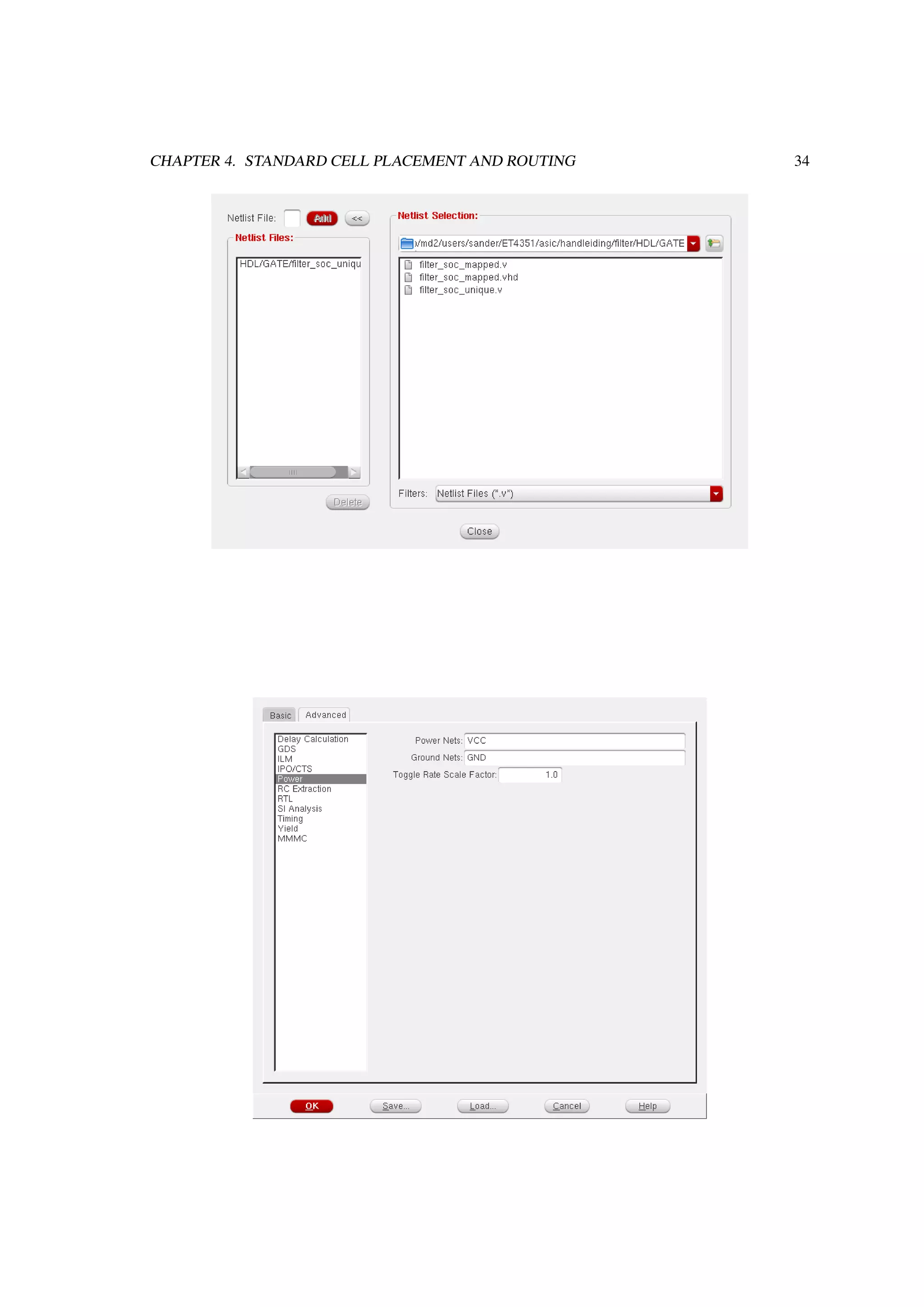 CHAPTER 4. STANDARD CELL PLACEMENT AND ROUTING 34
 