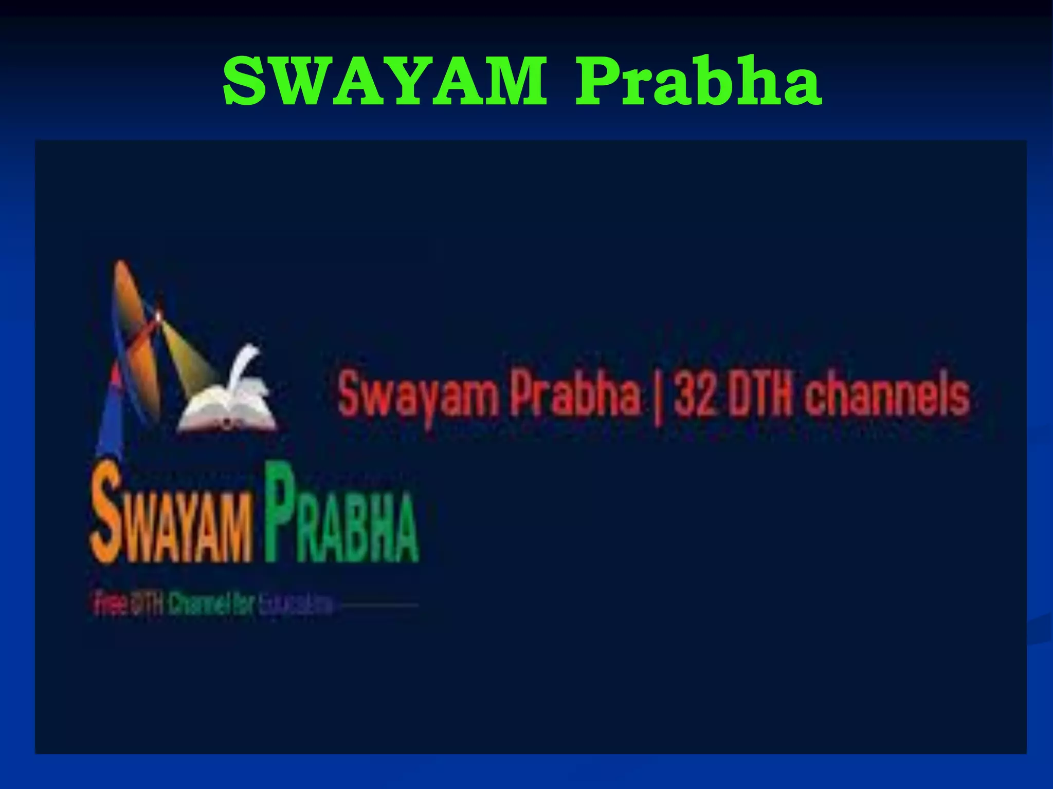 SWAYAM Prabha
 